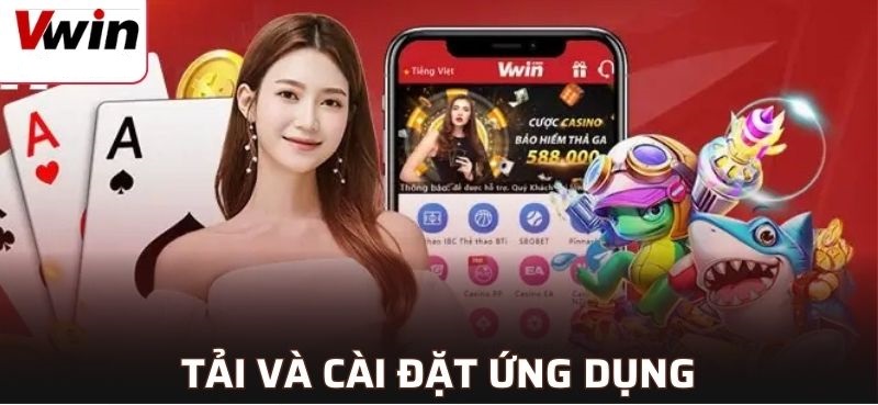 Hướng dẫn tải app VWIN chi tiết trên từng thiết bị